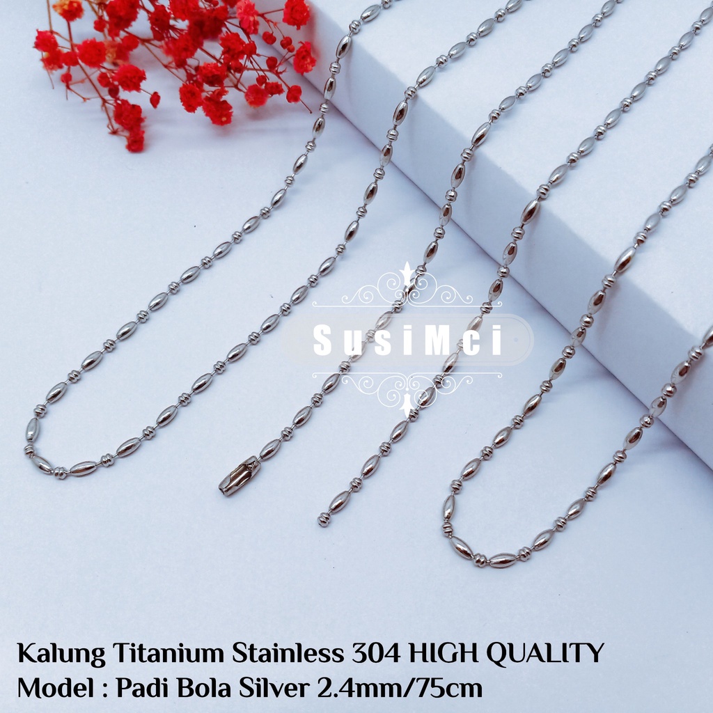 [[ 75cm ]] Padi Bola Silver / mas putih HIGH QUALITY Rantai kalung titanium stainless 316L / chain /