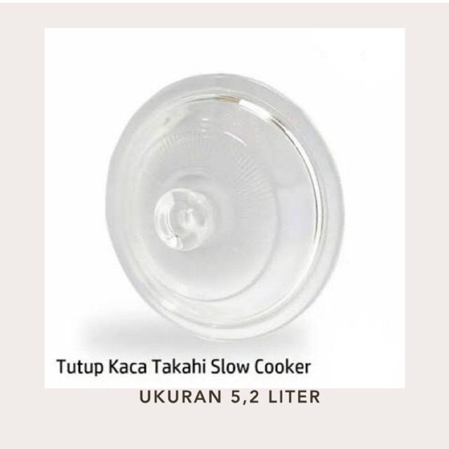 Tutup takahi slow cooker 5,2 liter