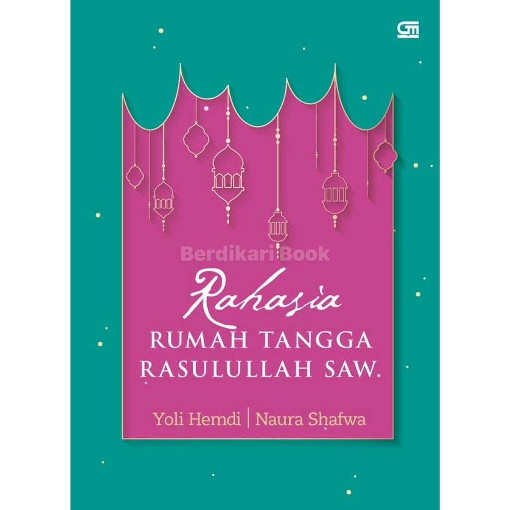 Berdikari - Rahasia Rumah Tangga Rasulullah - Gramedia