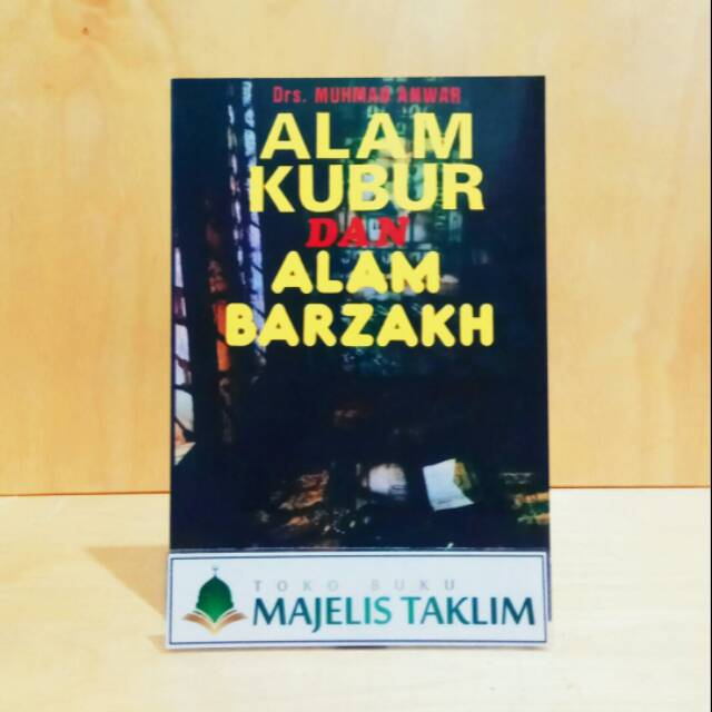 Alam Kubur dan Alam Barzakh