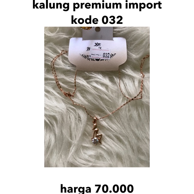 kualitas premium - kalung import kode 032