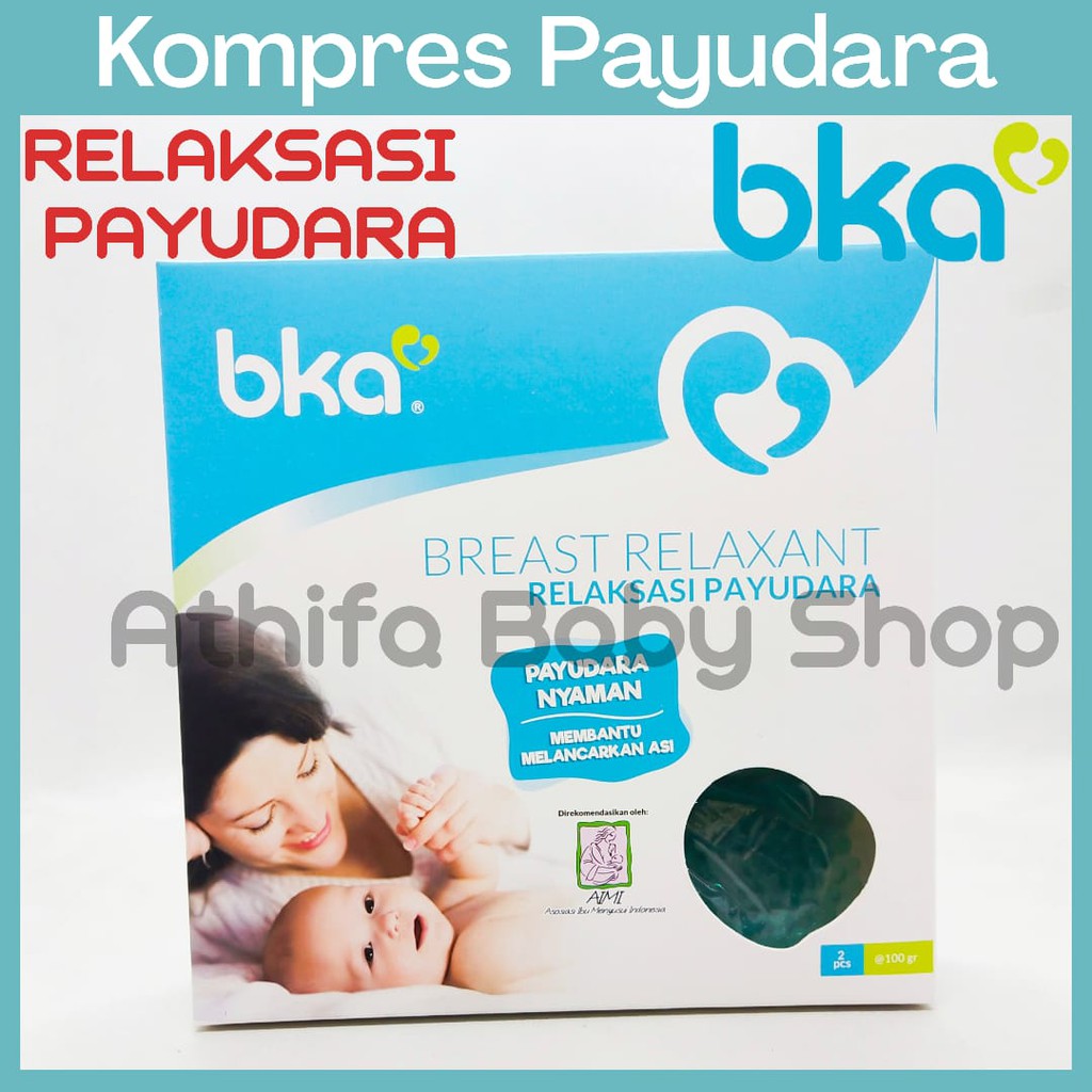 BKA Breast Relaxant Kompres Payudara Relaksasi Payudara Pelancar ASI Kompres Payudara Hangat Dingin