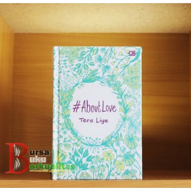Novel #AboutLove | Tere Liye