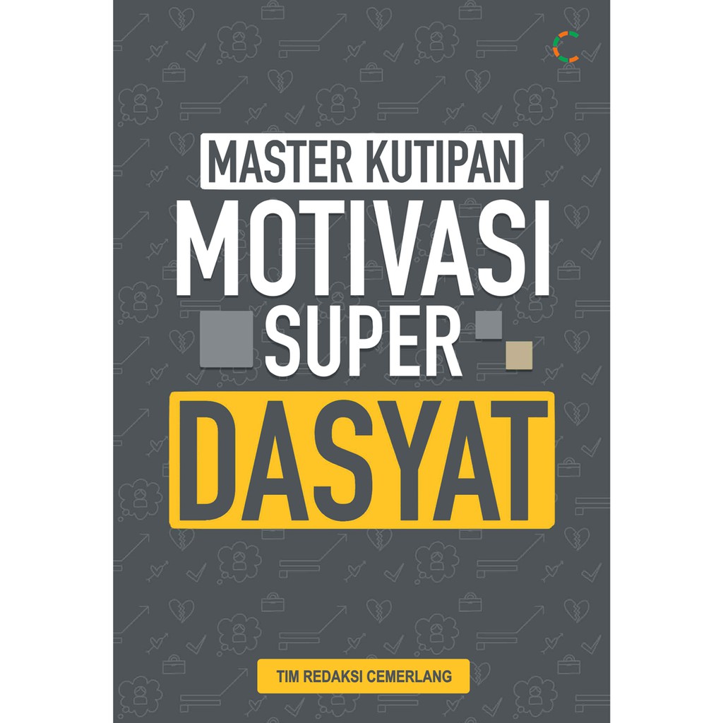 BUKU MOTIVASI : Master Kutipan Motivasi Super Dasyat : Buku Inspirasi / KUMPULAN QUOTE