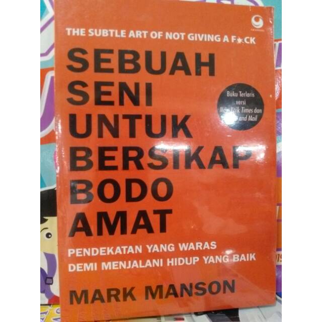 

SEBUAH. SENI UNTUK BERSIKAP BODOH AMAT
