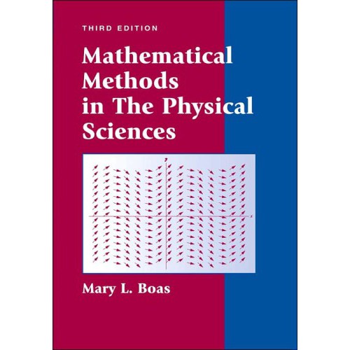 Mathematical Methods in the Physical Sciences