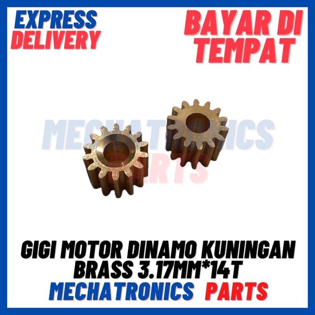 [5615] GIGI MOTOR DINAMO KUNINGAN BRASS GEAR PINION 2.3 3.17 5 MM 130 380 550 - 3.17MM*14T