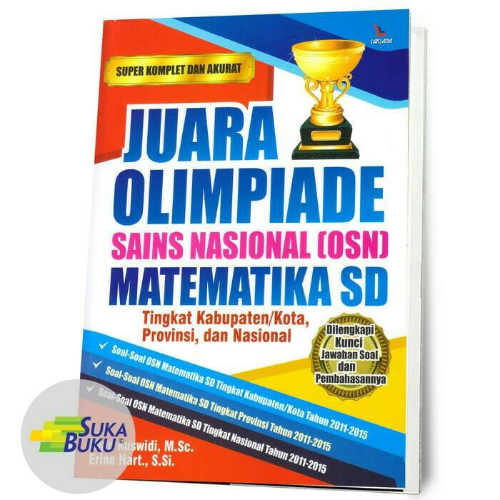 Juara Olimpiade Sains Nasional Osn Matematika Sd Larvabook