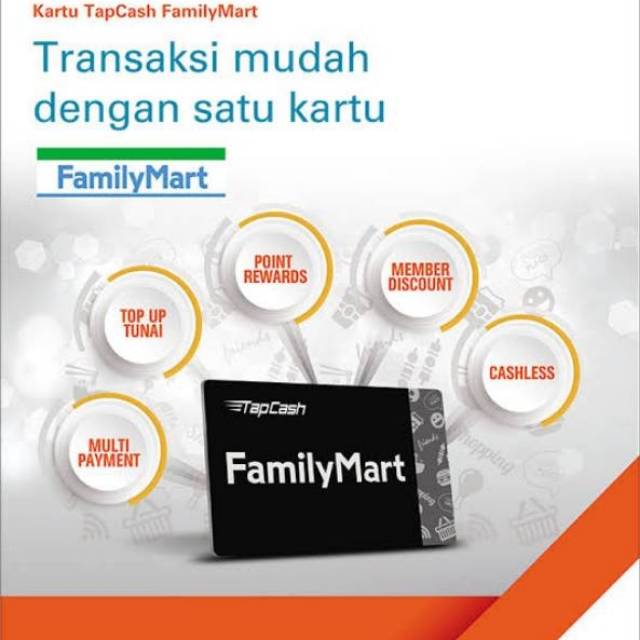 BNI Tapcash edisi FAMILY Mart /Like eMONEY eTOLL Flazz or Brizzi