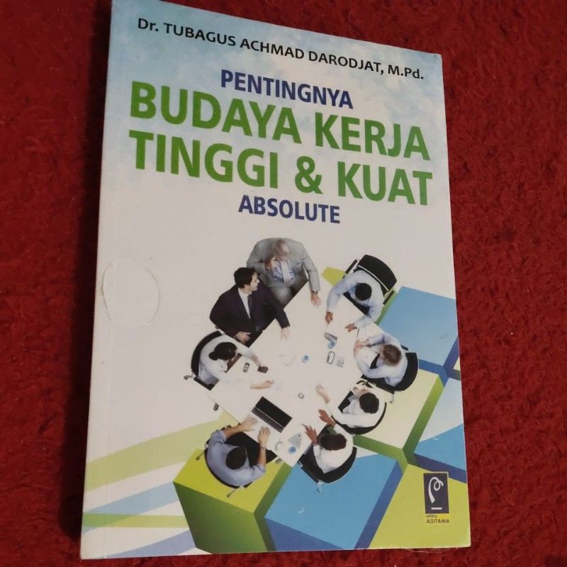 

pentingnya budaya kerja tinggi dan kuat Absolute....buku original
