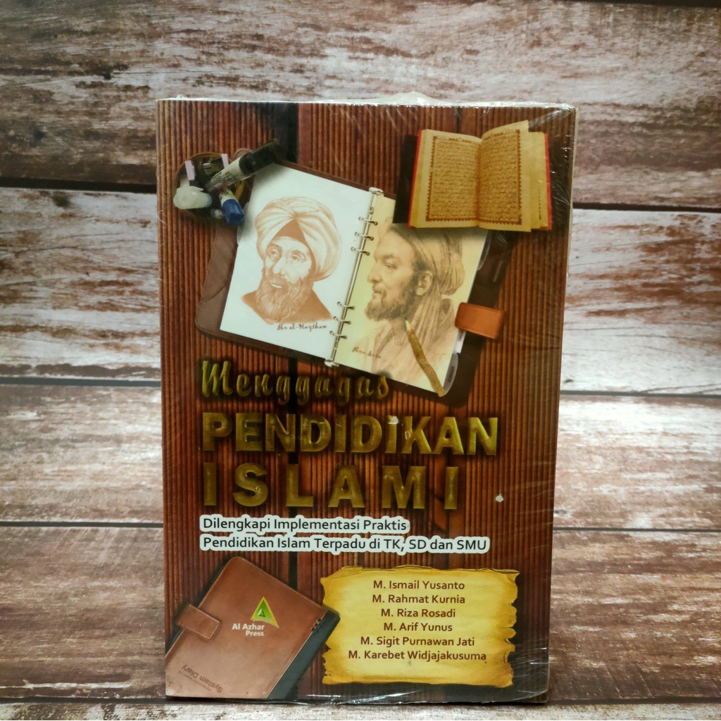 Jual BUKU MENGGAGAS PENDIDIKAN ISLAMI / ISMAIL YUSANTO / AL AZHAR PRESS ...