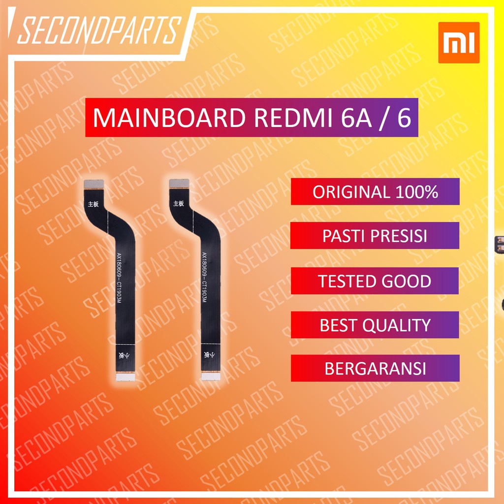 FLEXIBLE MAINBOARD MAIN BOARD XIAOMI REDMI 6A / 6 ORIGINAL COPOTAN