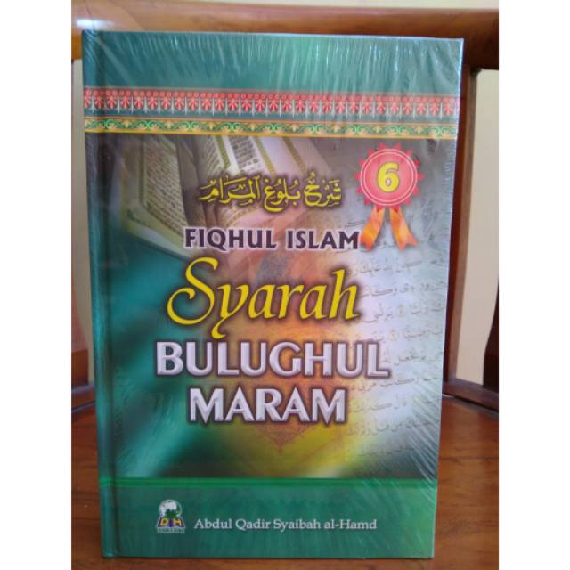 Fiqhul Islam Syarah Bulughul Maram Jilid 6