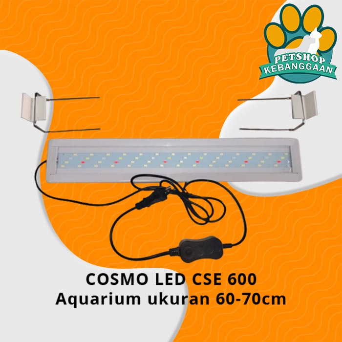 LAMPU HIAS AQUARIUM CS-E600 CS-E300 / COSMO LED CSE 600 CSE 300 FISH T