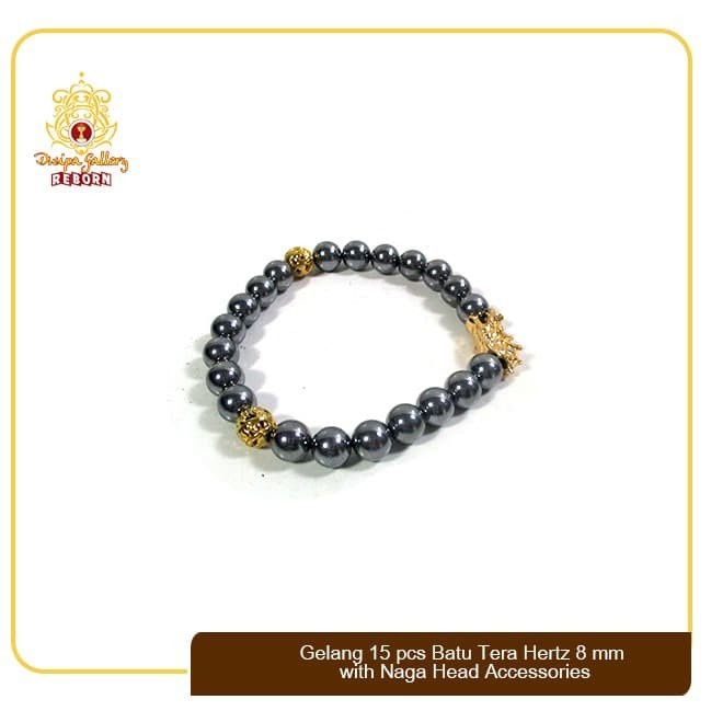 Gelang 15 pcs Batu Tera Hertz 8 mm with Naga Head Accessories