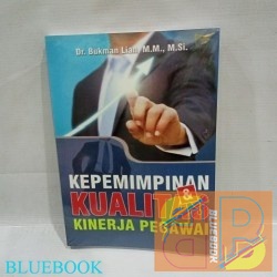 KEPEMIMPINAN DAN KUALITAS KINERJA PEGAWAI