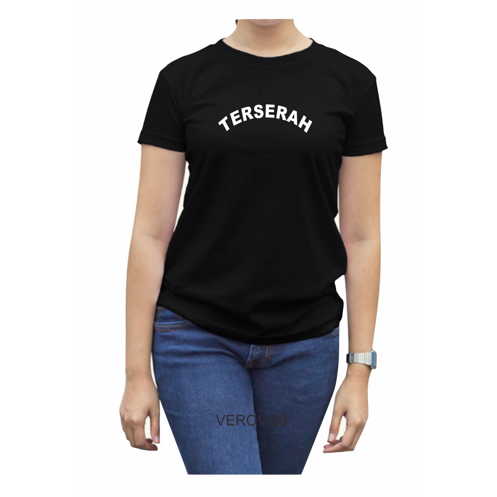 Verovi28 Kaos Expresi / Kaos kata / Kaos tulisan / Kaos wanita / Kaos Kekinian /TERSERAH
