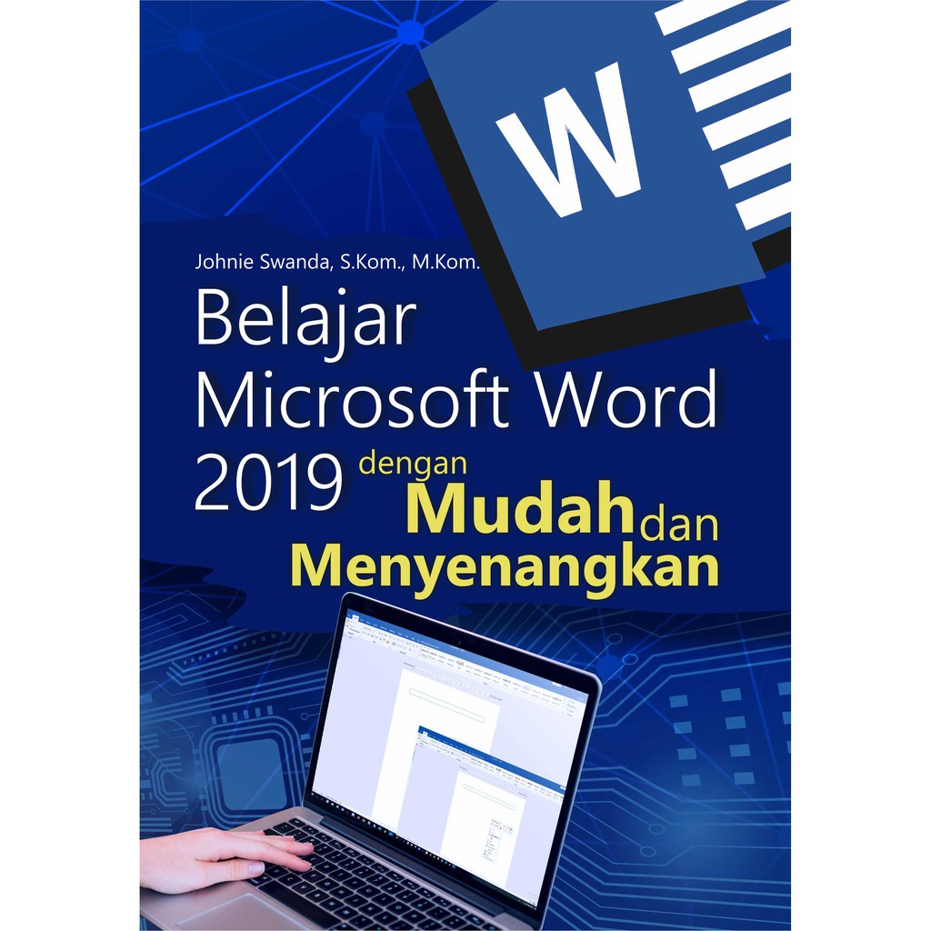 Deepublish Buku Belajar MS Word 2019 dengan Mudah dan Menyenangkan