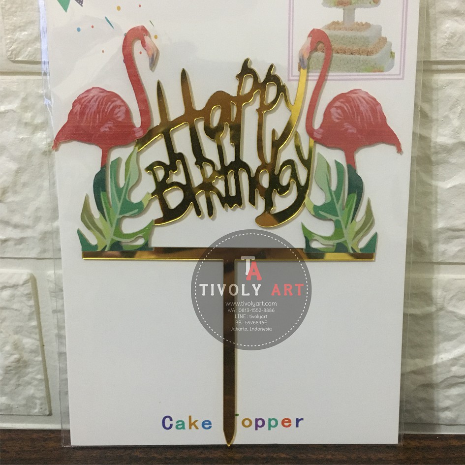 Topper Cake HBD FLAMINGO / Cake Topper Acrilic / Hiasan Kue FLAMINGO