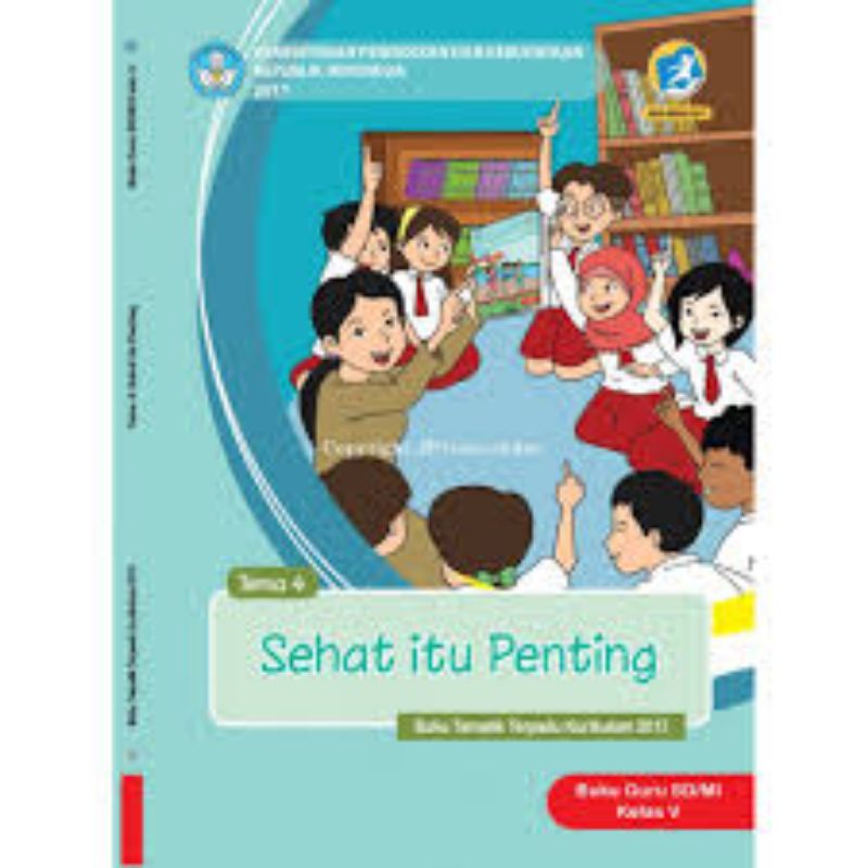 

Kelas 5 Guru - Buku Tematik Terpadu K.13 Tema 4 Sehat Itu Penting Semester 1