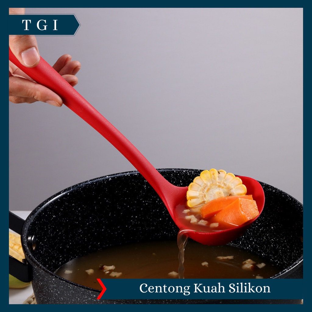 TGI - SILICONE LADLE / SUTIL SILICONE / CENTONG KUAH SILIKON / SENDOK SAYUR SILICON / CENTONG SILIKON SENDOK KUAH SOP SAYUR /  CENTONG MASA SILICONE LADLE SOUP BPA FREE