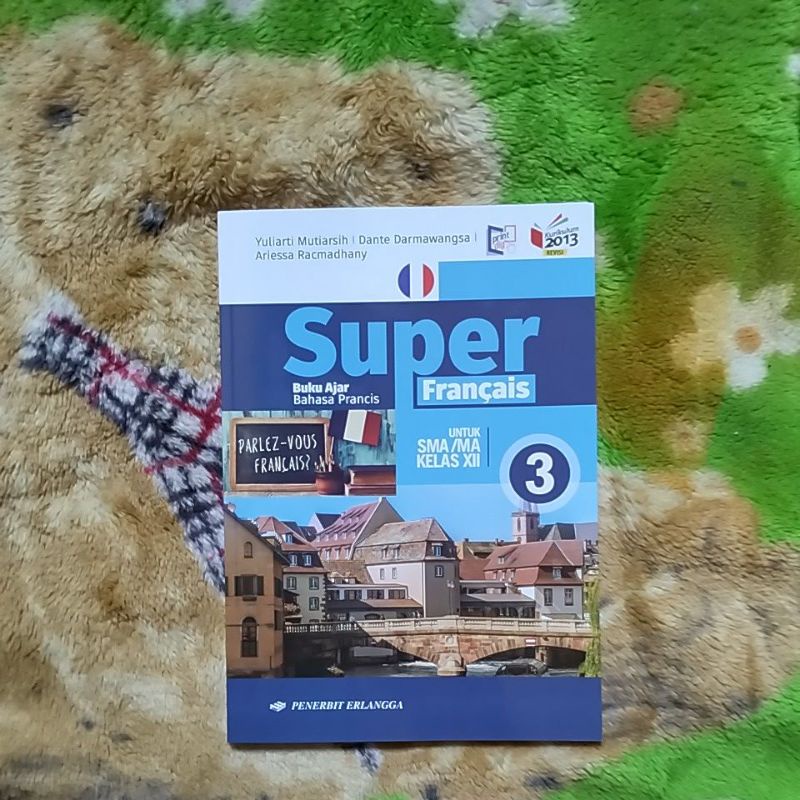 ORIGINAL BUKU AJAR BAHASA PRANCIS SUPER FRANCAIS KELAS 12 SMA
