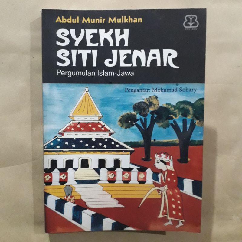 Buku Syek Siti Jenar - Pergumulan Islam Jawa - Abdul Munir Mulkhan - Bentang