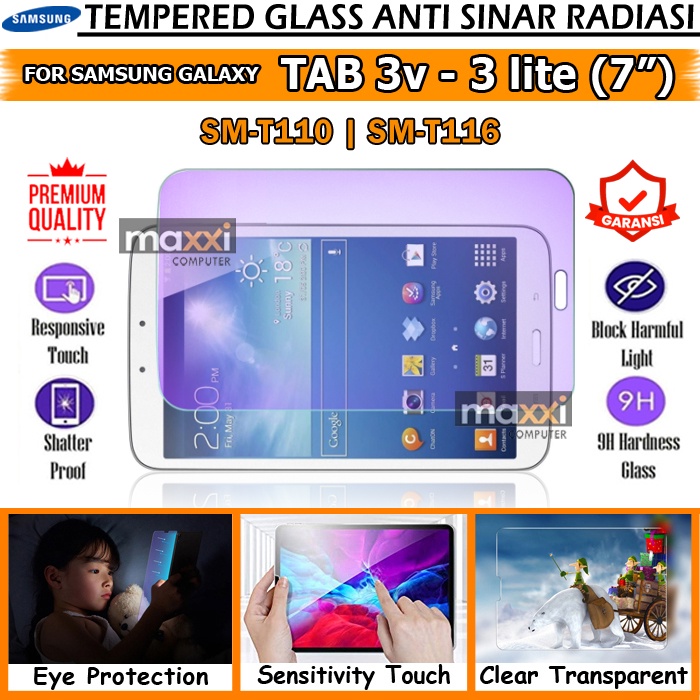 Samsung Galaxy Tab 3V 3 Lite 7 7.0 Inch Tablet 7" SM T116 T111 Tempered Glass Screen Guard Protector Antigores Anti Gores Blue Light Ray Sinar Radiasi