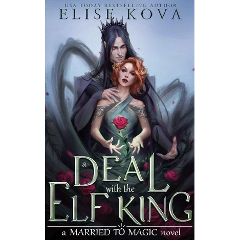 

MUST HAVE!! A DEAL WITH THE ELF KING BY ELISE KOVA TERLARIS