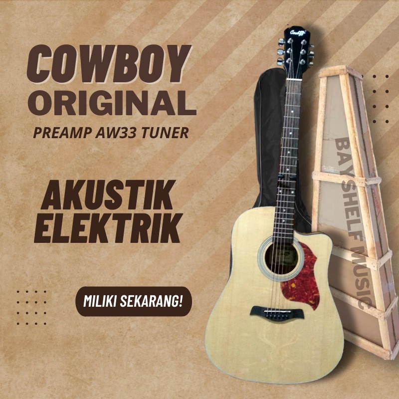 Gitar Akustik Elektrik Cowboy GWC240 Original