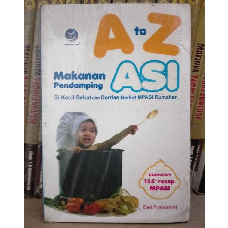 A to Z Makanan Pendamping ASI - Dwi Prabantini