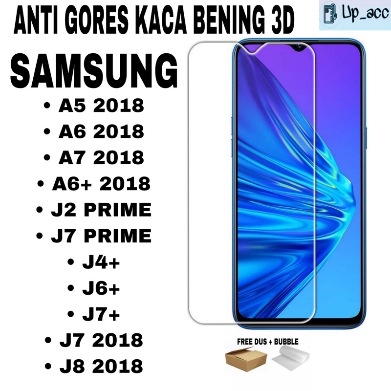 SAMSUNG A5 A6 A7 J2 PRIME J7 PRIME J4+ J6+ J7+ J7 J8 2018 J4 PLUS J6 PLUS J7 PLUS Tempered Glass Bening 3D Anti Gores Kaca Bening Tidak full