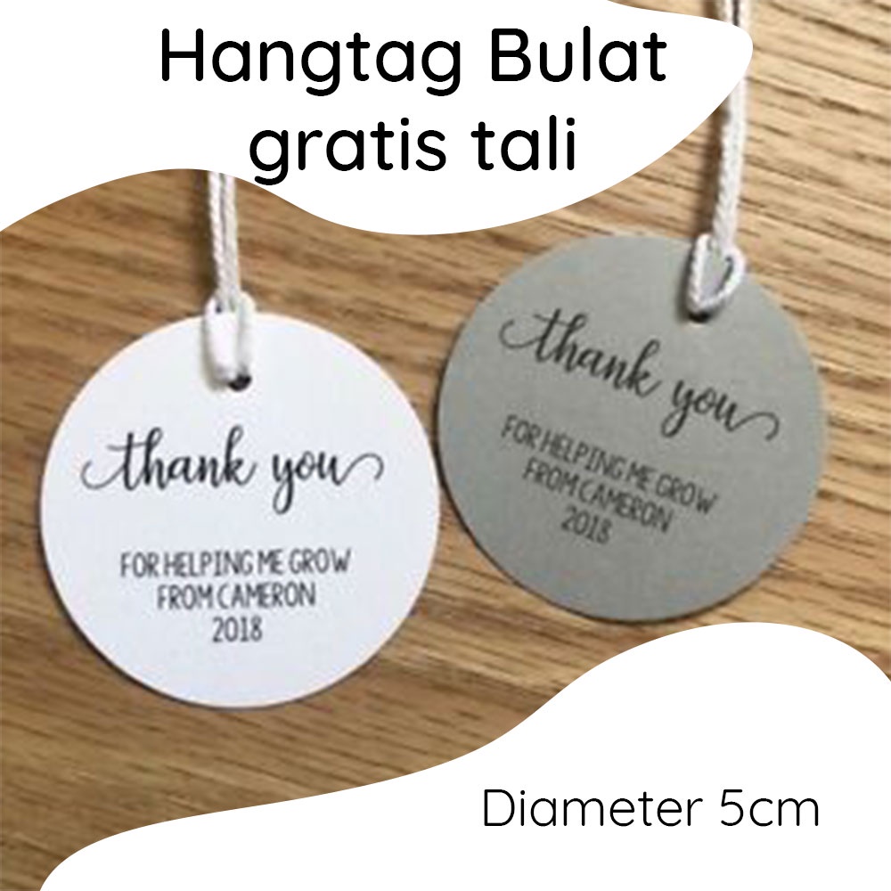 

Custom Hangtag Bulat Diameter 5cm - Gratis Tali Hangtag