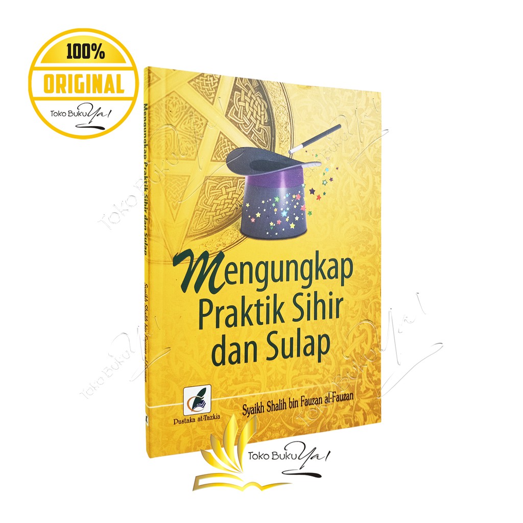 Mengungkap Praktik Sihir dan Sulap - Pustaka At Tazkia