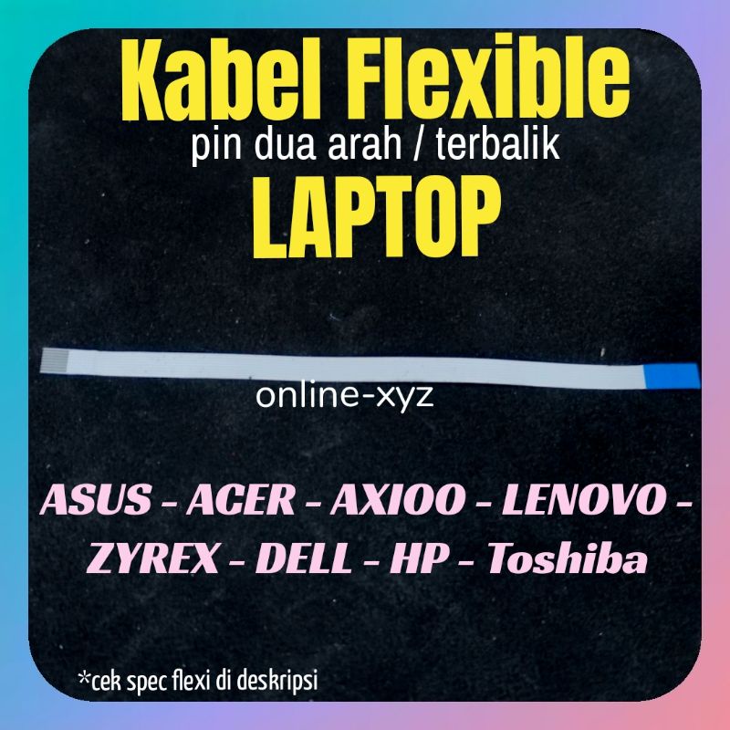 kabel Flexible dua 2 arah Asus Acer HP Dell Axioo Lenovo Zyrex Huawei 6 8 10 12 14 16 Pin 6pin 8pin 