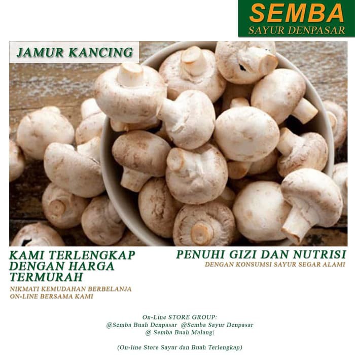 

JAMUR KANCING DENPASAR BALI sayur sayuran sembako bumbu dapur lauk buah food makanan murah fresh