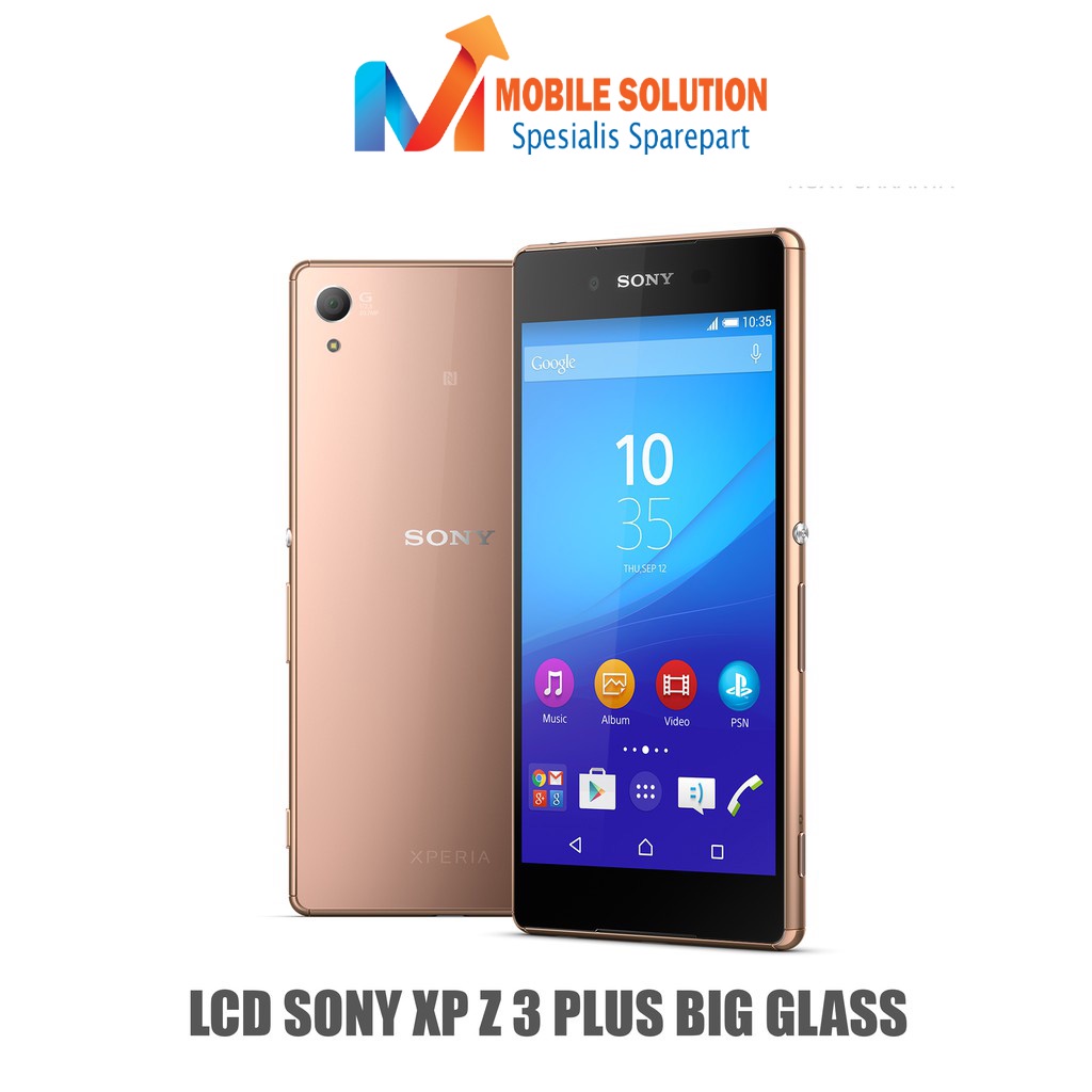 Grosir LCD Xperia Z3 Plus ORIGIAL 100% Fullset Touchscreen Garansi 1 bulan + Packing / Bubbel