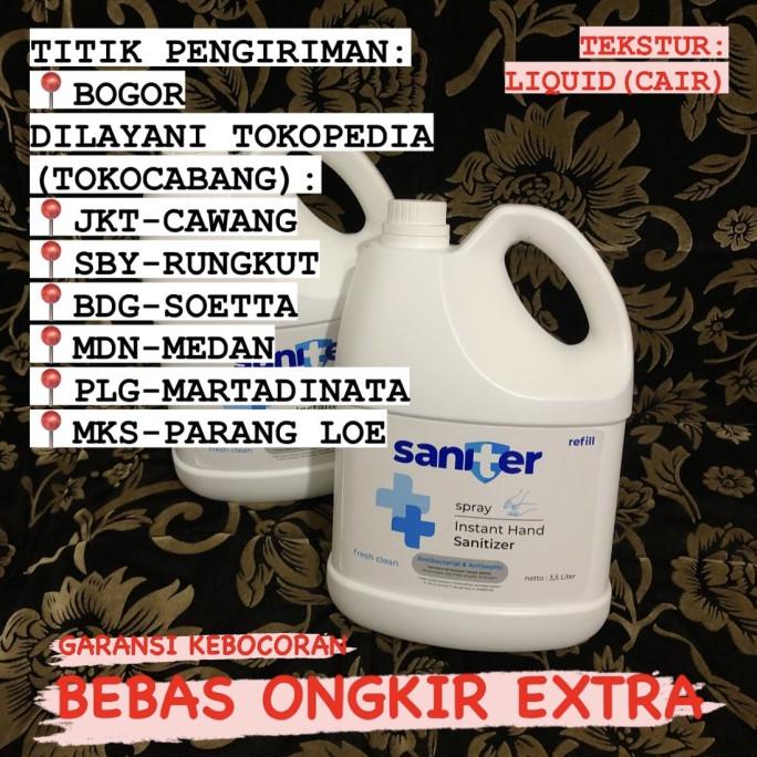 PERAWATAN KAKI TANGAN SANITER HAND SANITIZER CAIR LIQUID SPRAY REFILL 3,5 L X ANTIS 5 LITER TERBAIK