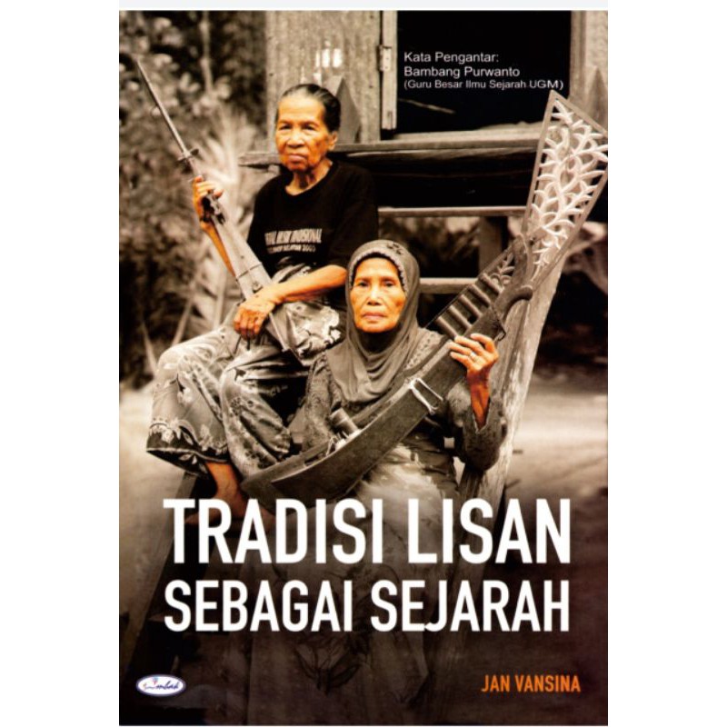 Tradisi Lisan Sebagai Sejarah. Jan Vansina
