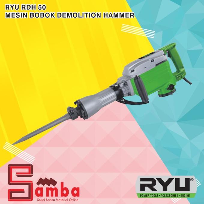 RYU RDH 50 DEMOLITION HAMMER JACK HAMMER RYU MESIN BOBOK