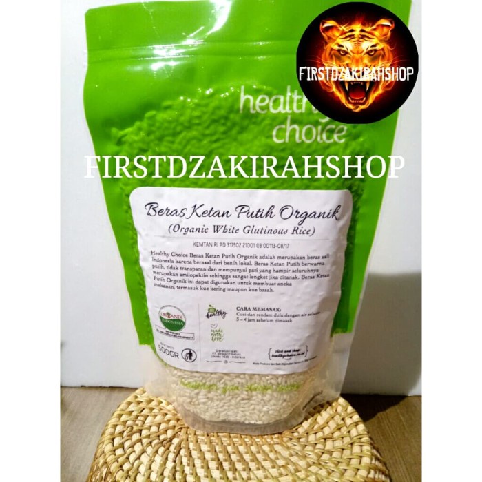 

KETAN-BERAS- HEALTHY CHOICE BERAS KETAN PUTIH ORGANIK/WHITE GLUTINOUS RICE 500GR -BERAS-KETAN.