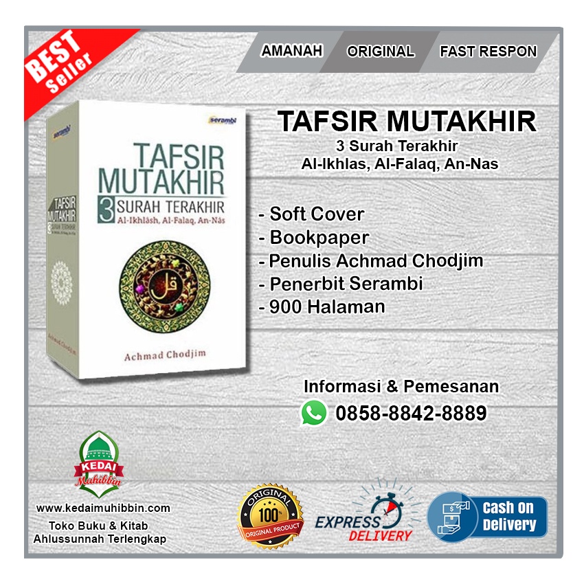 TAFSIR MUTAKHIR - 3 Surah Terakhir (Al-Ikhlash, Al-Falaq, An-Nas) 100% Original
