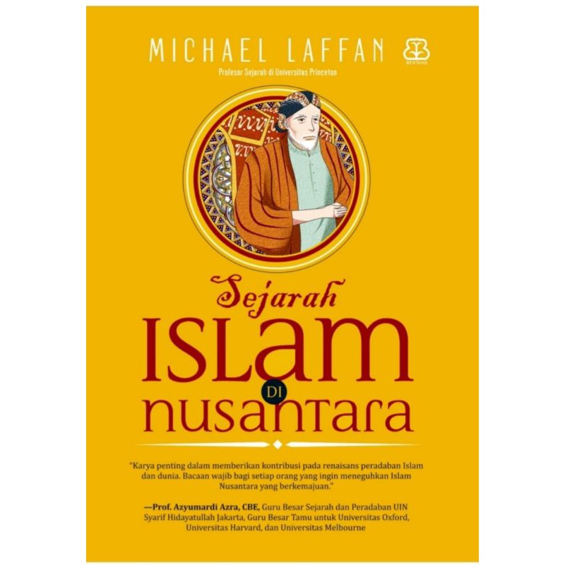 Sejarah Islam di Nusantara. Michael Laffan