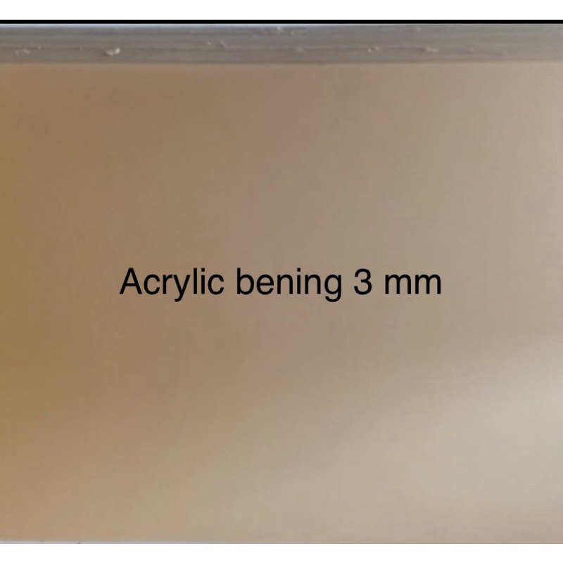 

Acrylic bening 3 mm