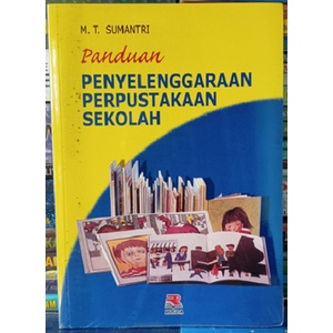 Jual Buku Panduan Penyelenggaraan Perpustakaan Sekolah M. T. Sumantri ...