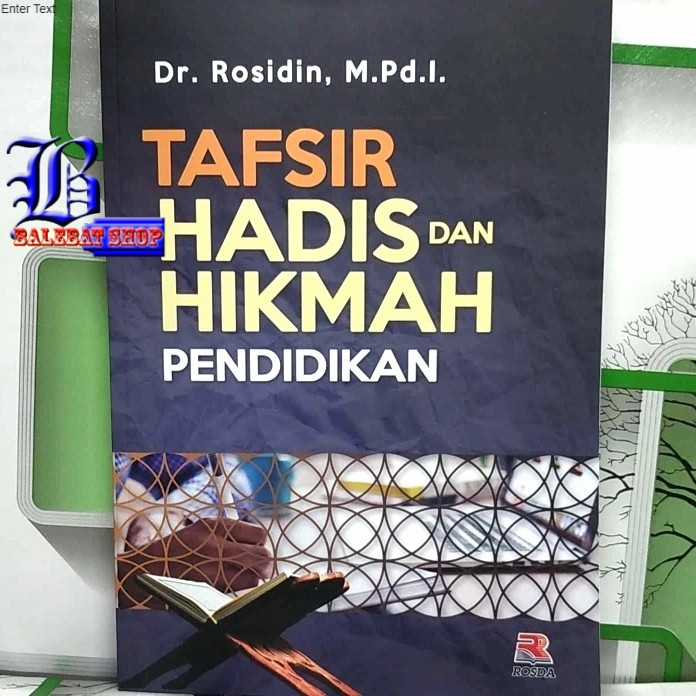 Buku TAFSIR HADIS DAN HIKMAH PENDIDIKAN     Dr. Rosidin M.Pd.I.     REMAJA ROSDAKARYA BS-AGM
