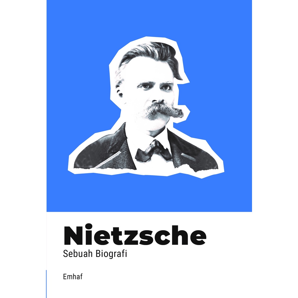 Nietzsche Sebuah Biografi Emhaf