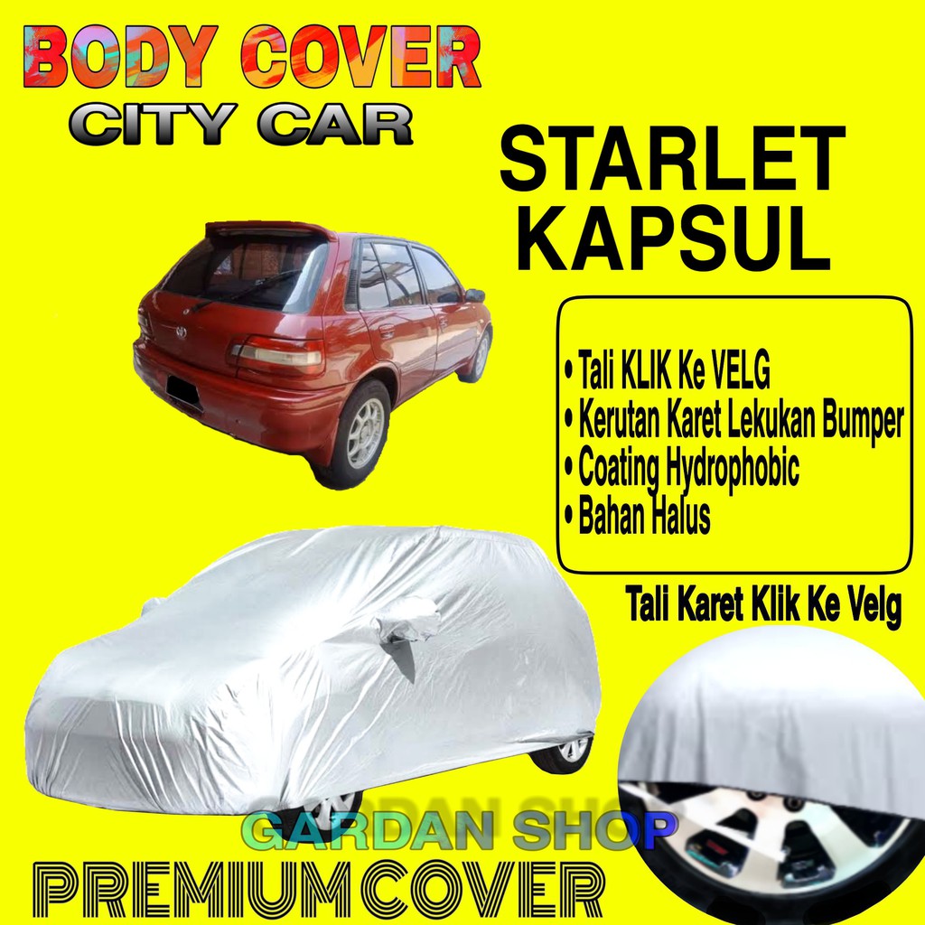 Sarung Mobil STARLET KAPSUL Polos Body Cover Penutup Mobil Kapsul PREMIUM