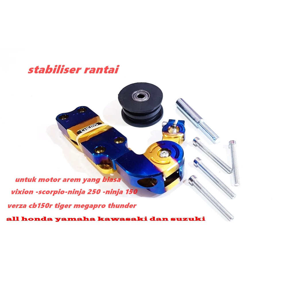 stabilser rantai VIXION CB150R SCORPIO TIGER FU NINJA 150 VERZA MEGAPRO THUNDER DLL TWOTONE