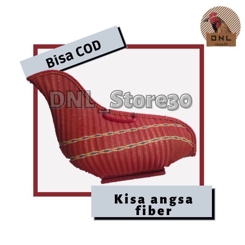 Kisa kiso kisah ayam fiber atau rotan bahan kokoh